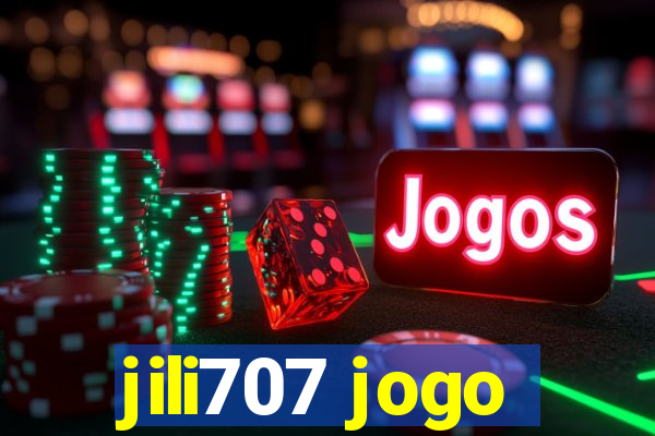 jili707 jogo