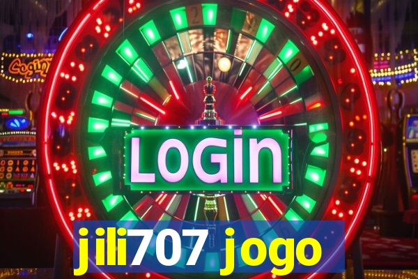 jili707 jogo