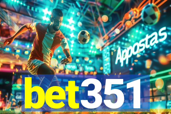 bet351