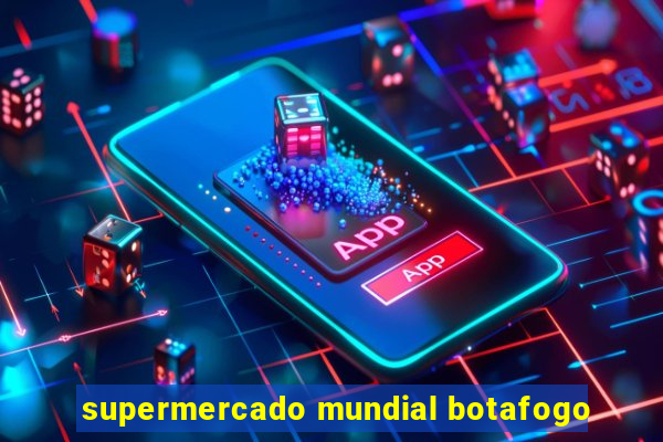 supermercado mundial botafogo