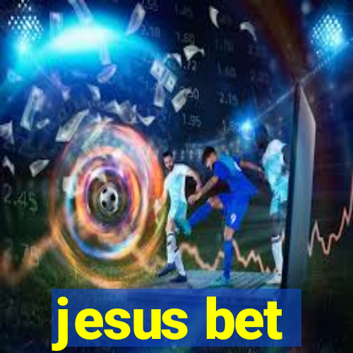 jesus bet