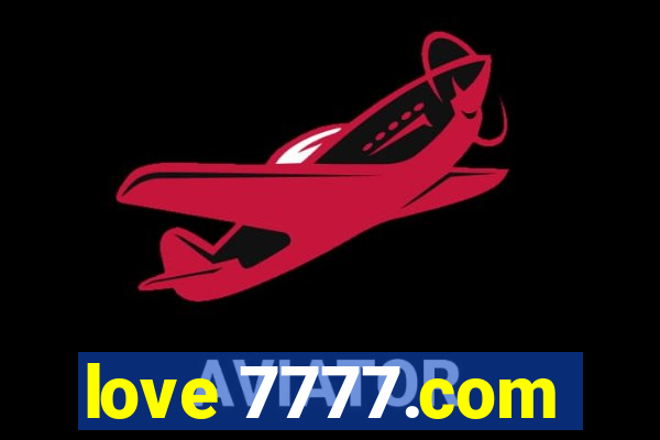 love 7777.com