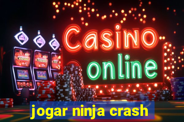 jogar ninja crash