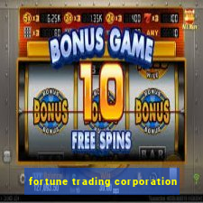 fortune trading corporation