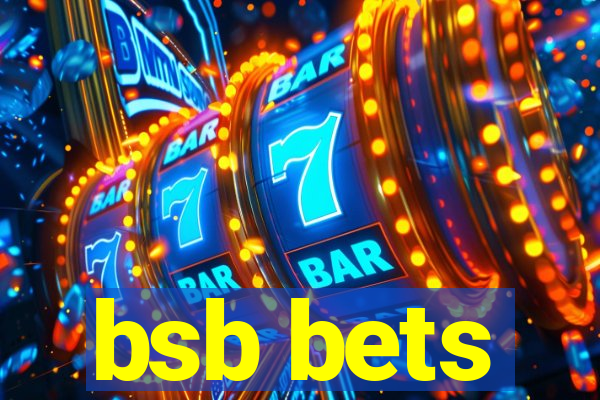 bsb bets