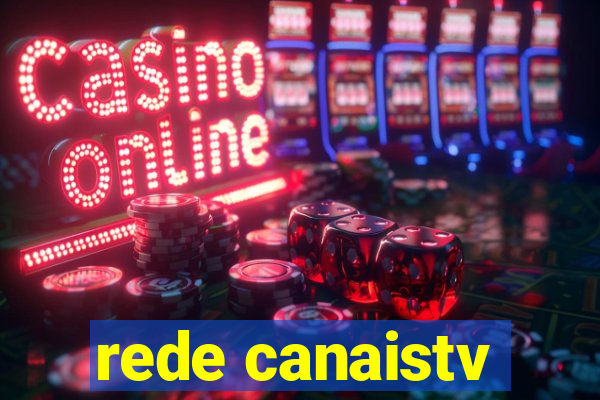 rede canaistv