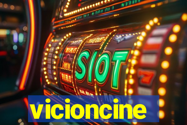 vicioncine