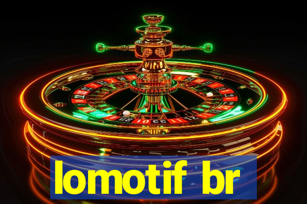 lomotif br