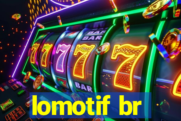 lomotif br