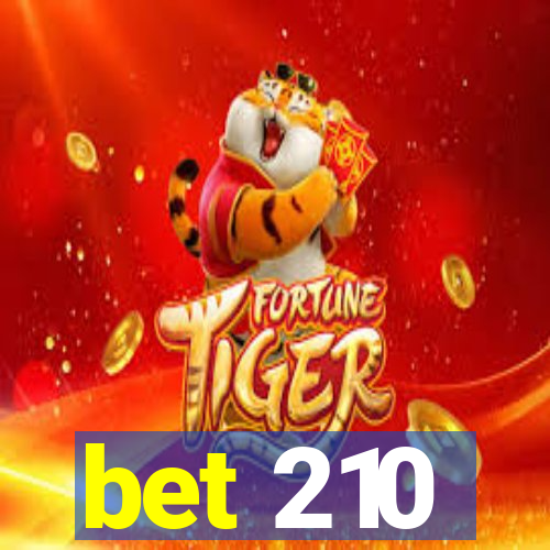 bet 210