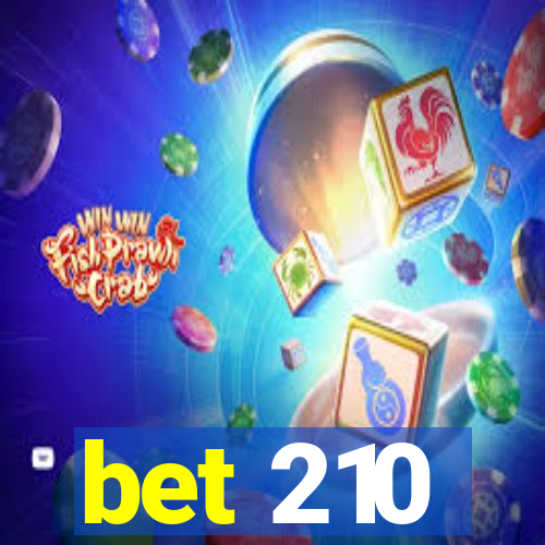 bet 210