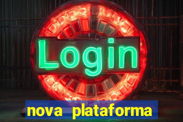 nova plataforma pagando muito