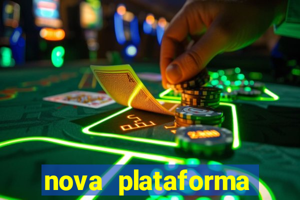 nova plataforma pagando muito