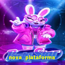 nova plataforma pagando muito