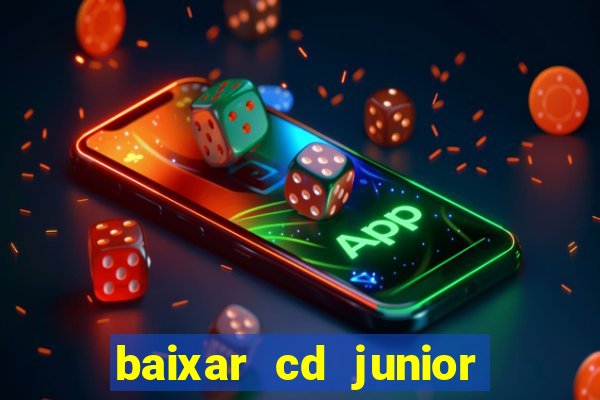 baixar cd junior marques 2024