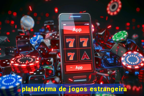 plataforma de jogos estrangeira