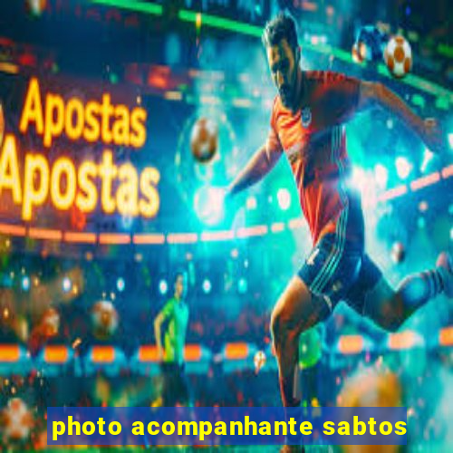 photo acompanhante sabtos