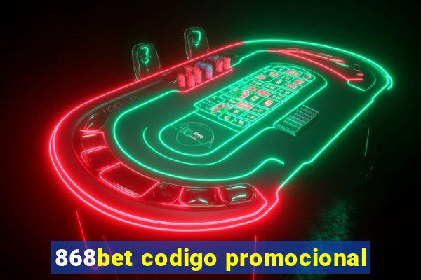 868bet codigo promocional