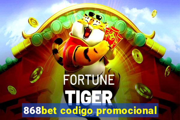 868bet codigo promocional