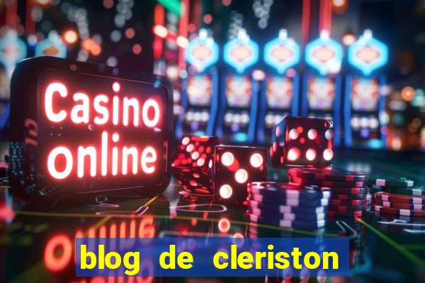 blog de cleriston silva serrinha bahia