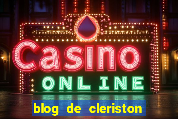 blog de cleriston silva serrinha bahia