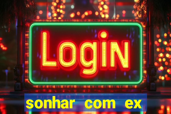 sonhar com ex colega de trabalho