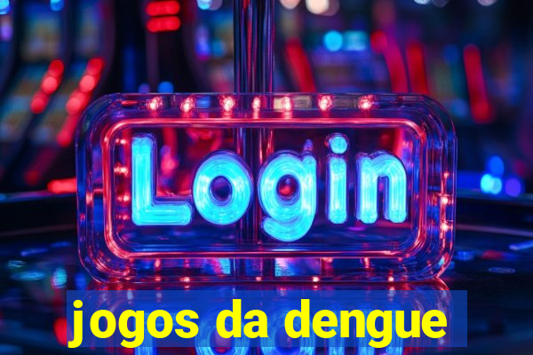 jogos da dengue