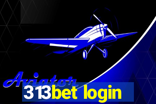 313bet login