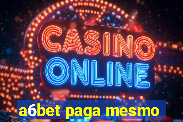 a6bet paga mesmo