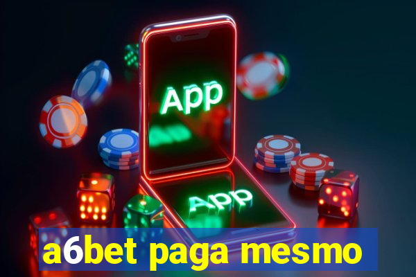 a6bet paga mesmo