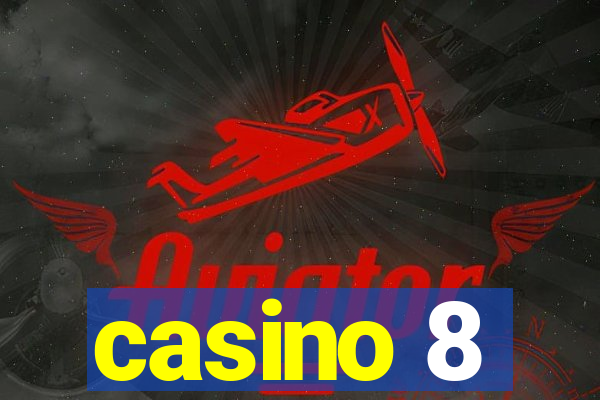 casino 8