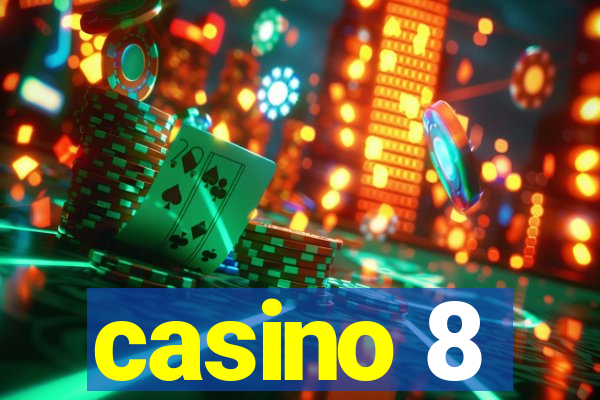 casino 8