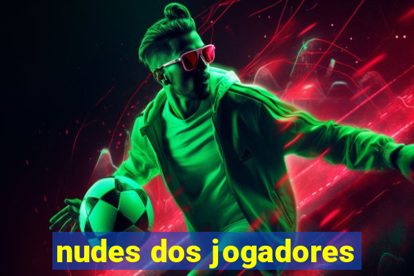 nudes dos jogadores