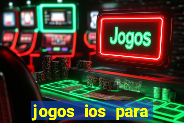 jogos ios para ganhar dinheiro