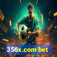 356x.com bet