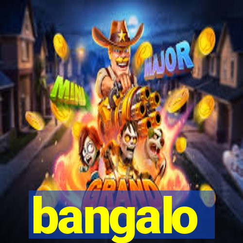 bangalo