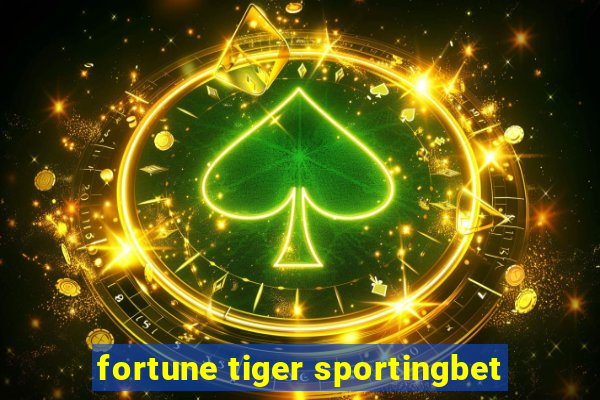 fortune tiger sportingbet