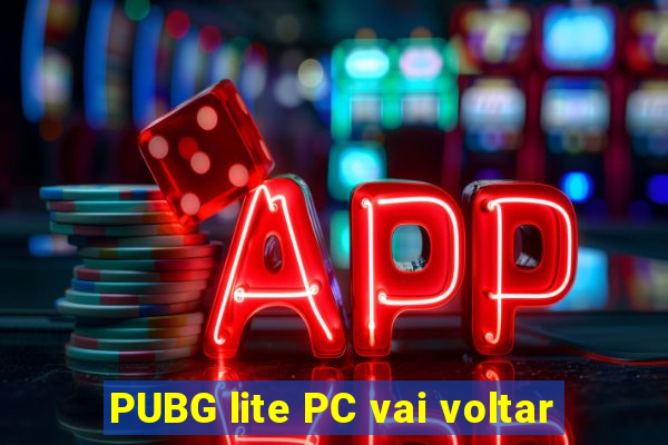 PUBG lite PC vai voltar