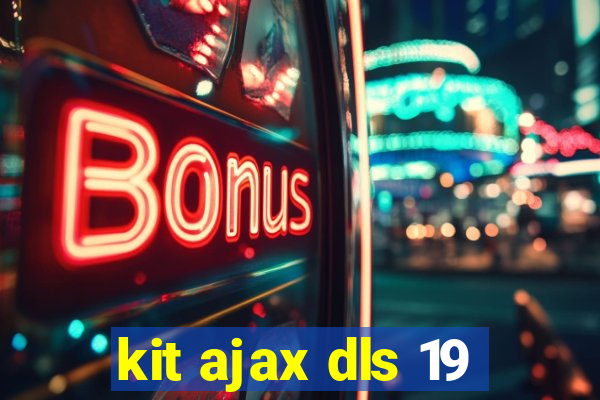 kit ajax dls 19