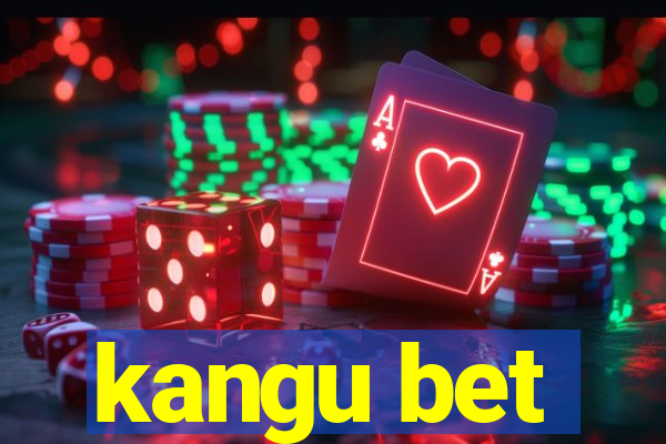 kangu bet