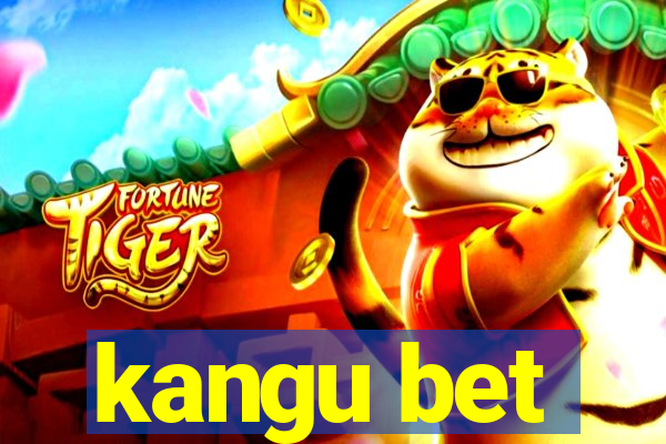 kangu bet