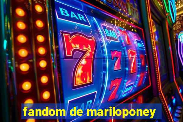 fandom de mariloponey