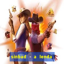 sinbad - a lenda dos sete mares filme completo dublado