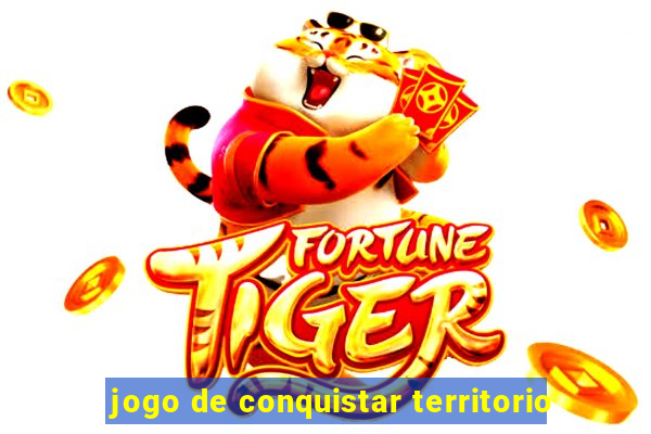 jogo de conquistar territorio