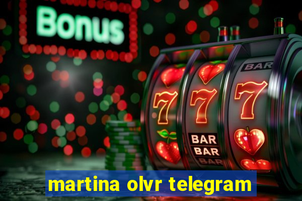 martina olvr telegram