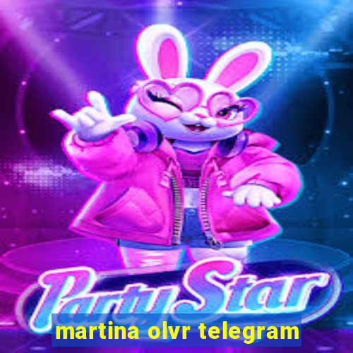 martina olvr telegram