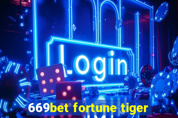 669bet fortune tiger