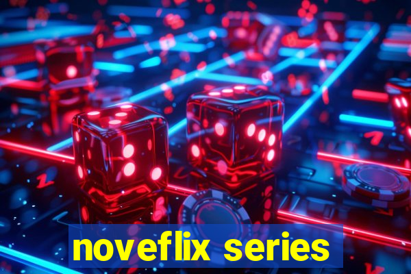 noveflix series