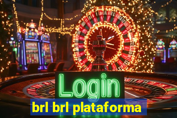 brl brl plataforma