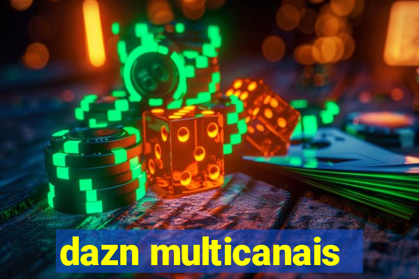 dazn multicanais